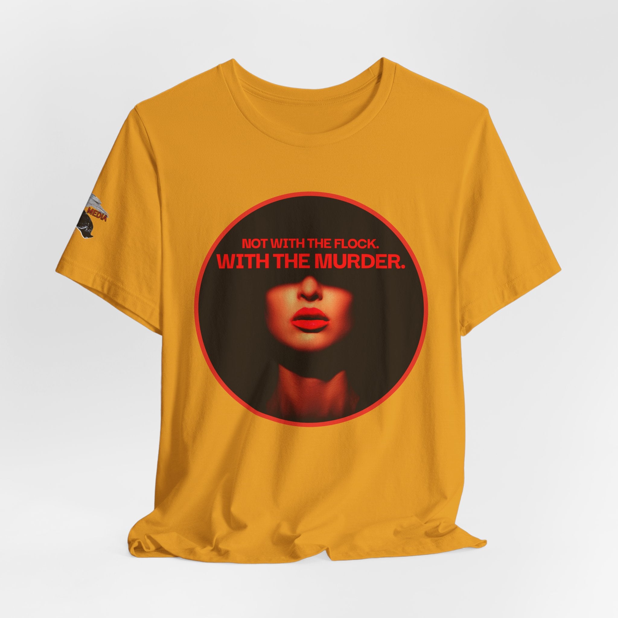 Murder Mystery Graphic Tee - "Not With The Flock. With The Murder."
