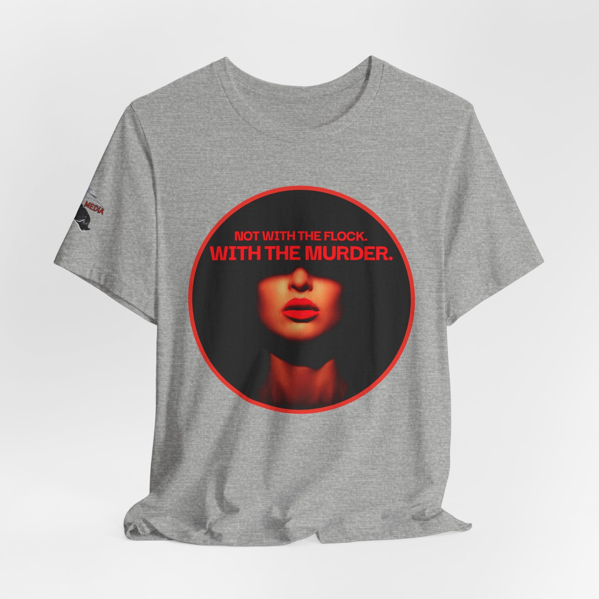 Murder Mystery Graphic Tee - "Not With The Flock. With The Murder."