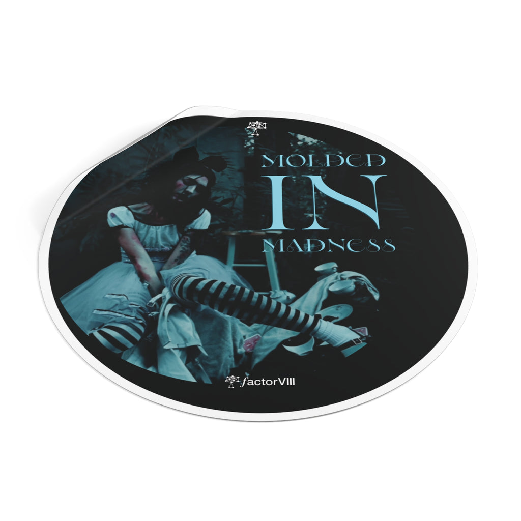 Molded in Madness  by Factor VIII Photography-  Vinyl Stickers – Unique Gothic Art Decor