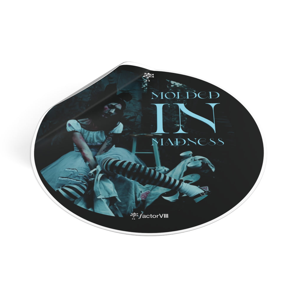 Molded in Madness  by Factor VIII Photography-  Vinyl Stickers – Unique Gothic Art Decor