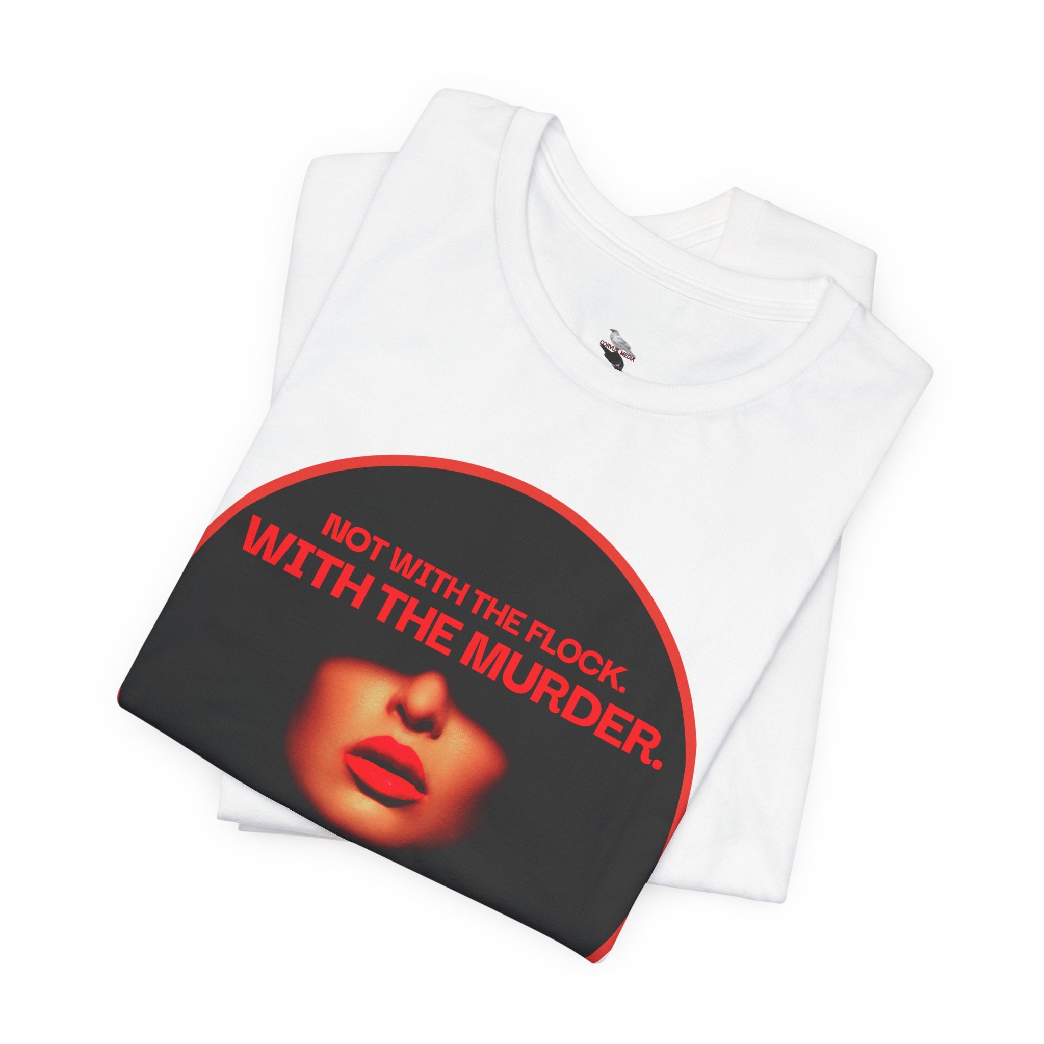 Murder Mystery Graphic Tee - "Not With The Flock. With The Murder."