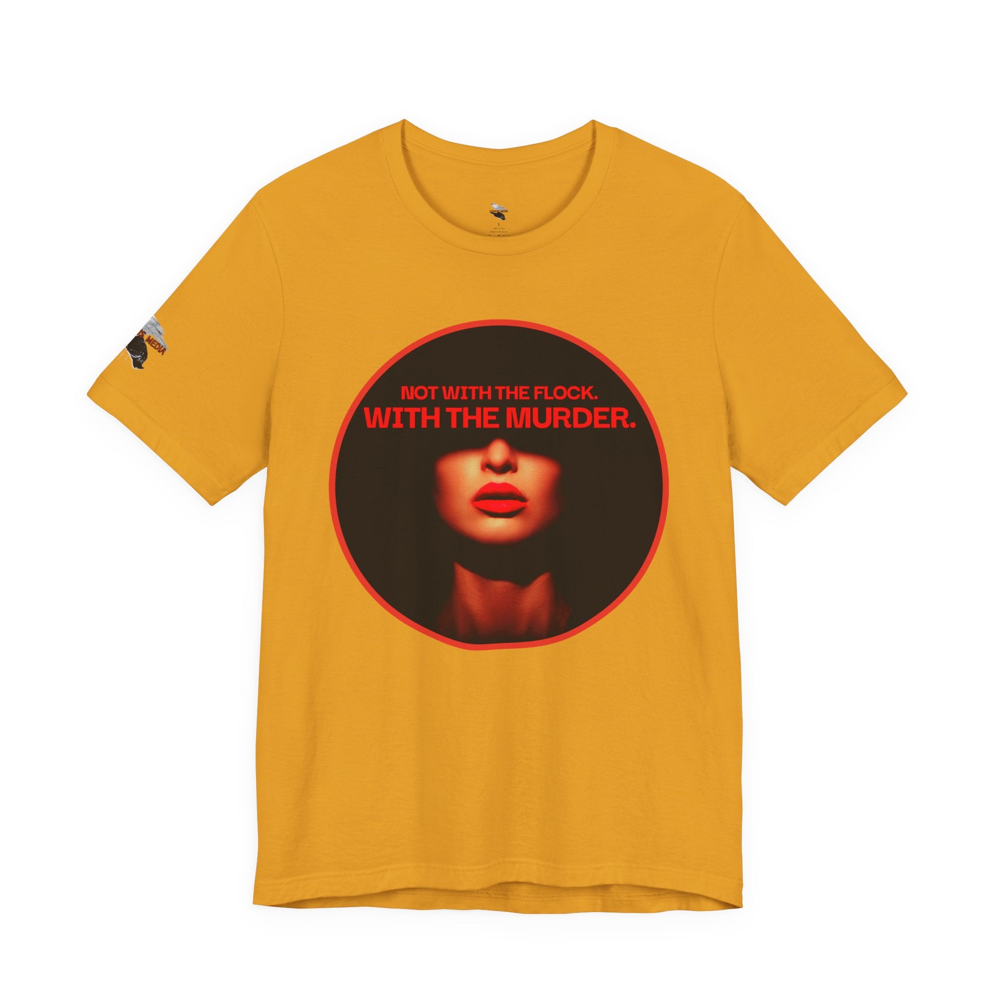 Murder Mystery Graphic Tee - "Not With The Flock. With The Murder."