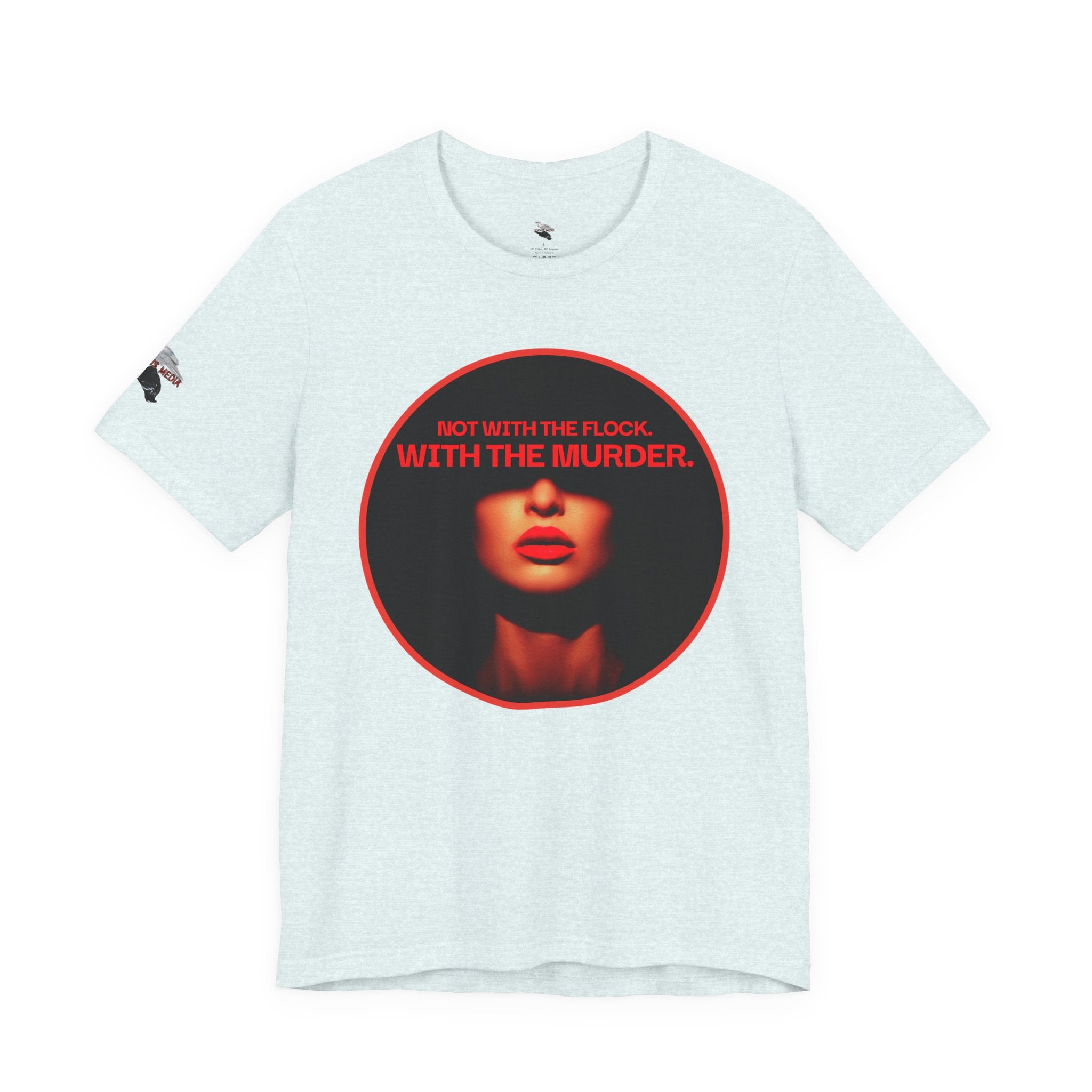 Murder Mystery Graphic Tee - "Not With The Flock. With The Murder."