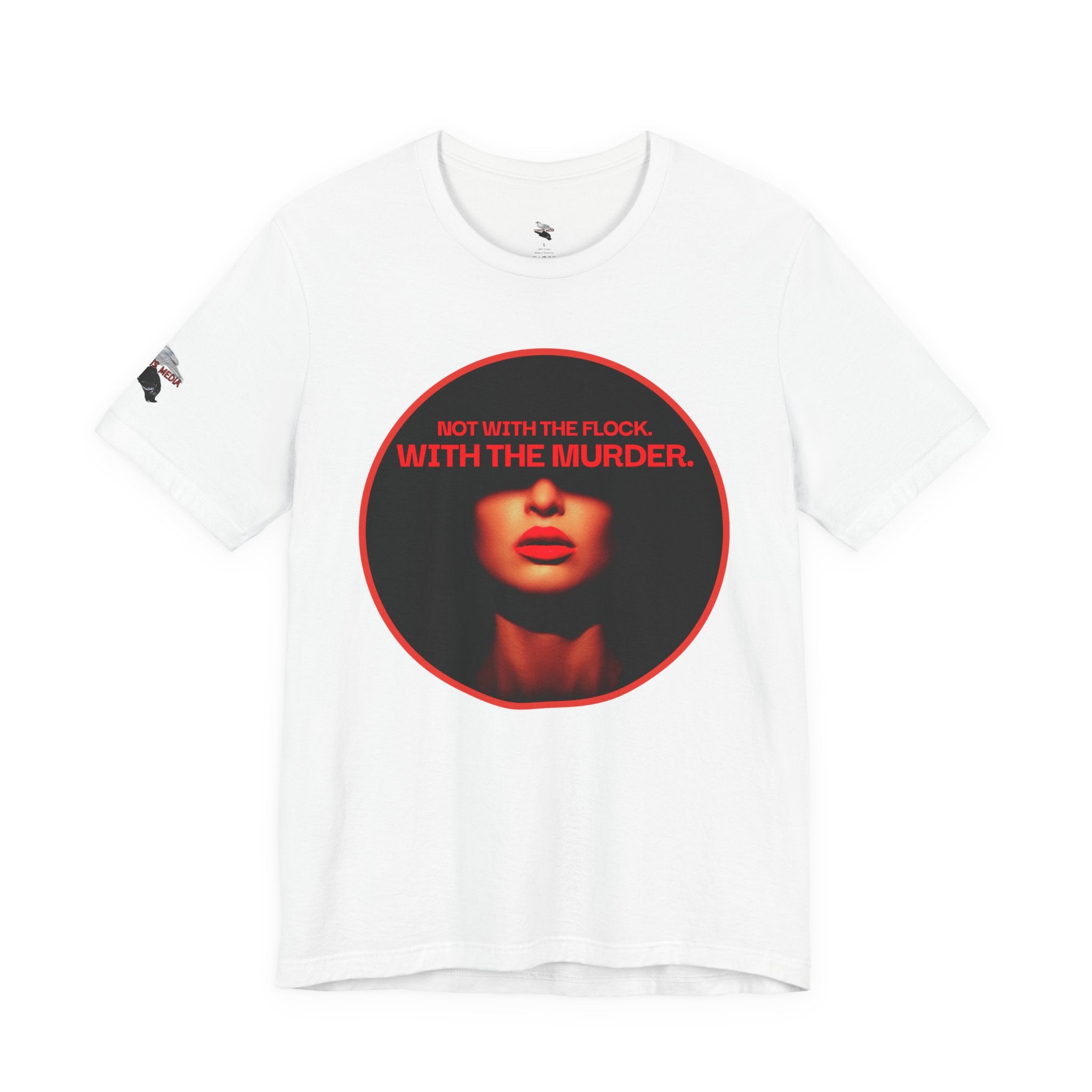 Murder Mystery Graphic Tee - "Not With The Flock. With The Murder."