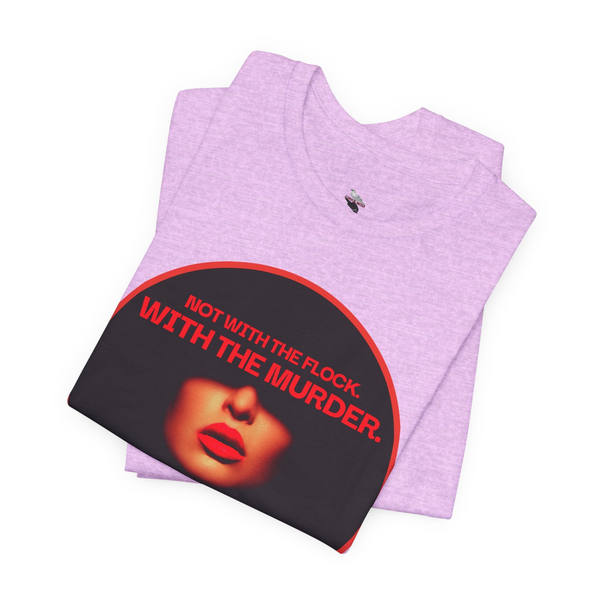 Murder Mystery Graphic Tee - "Not With The Flock. With The Murder."