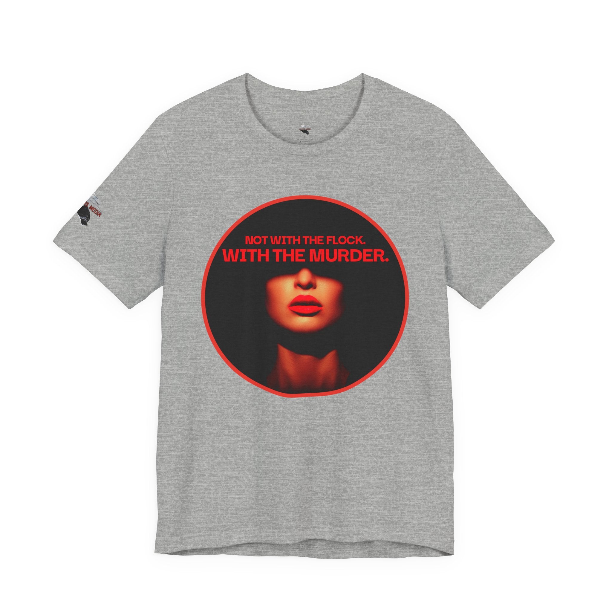 Murder Mystery Graphic Tee - "Not With The Flock. With The Murder."