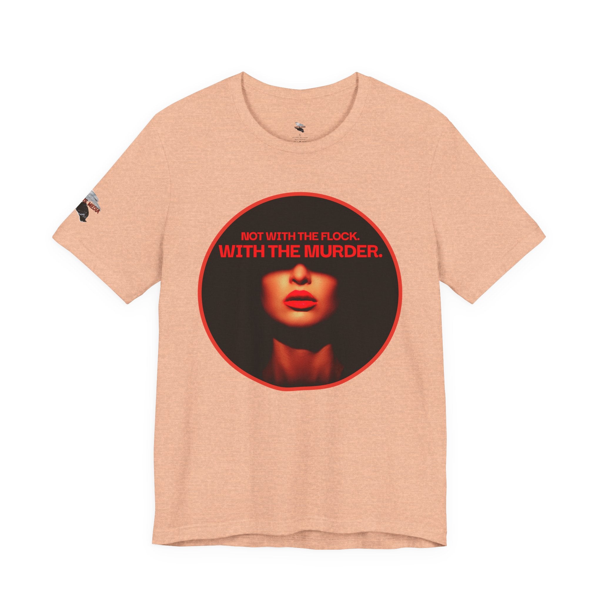 Murder Mystery Graphic Tee - "Not With The Flock. With The Murder."