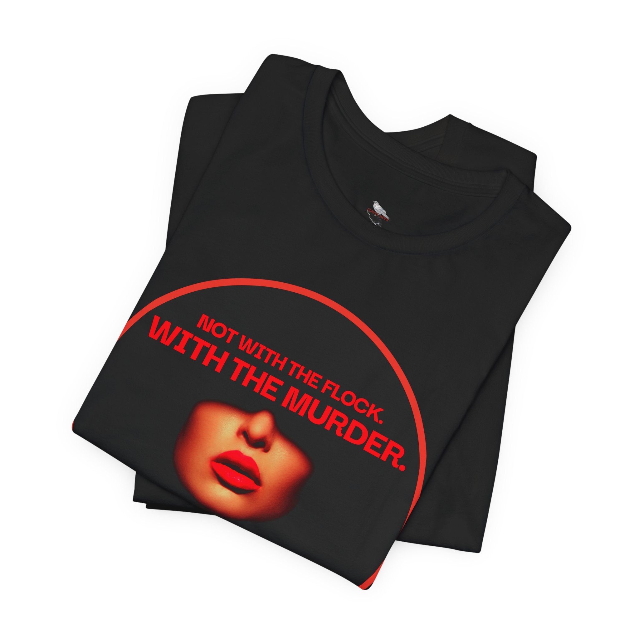 Murder Mystery Graphic Tee - "Not With The Flock. With The Murder."