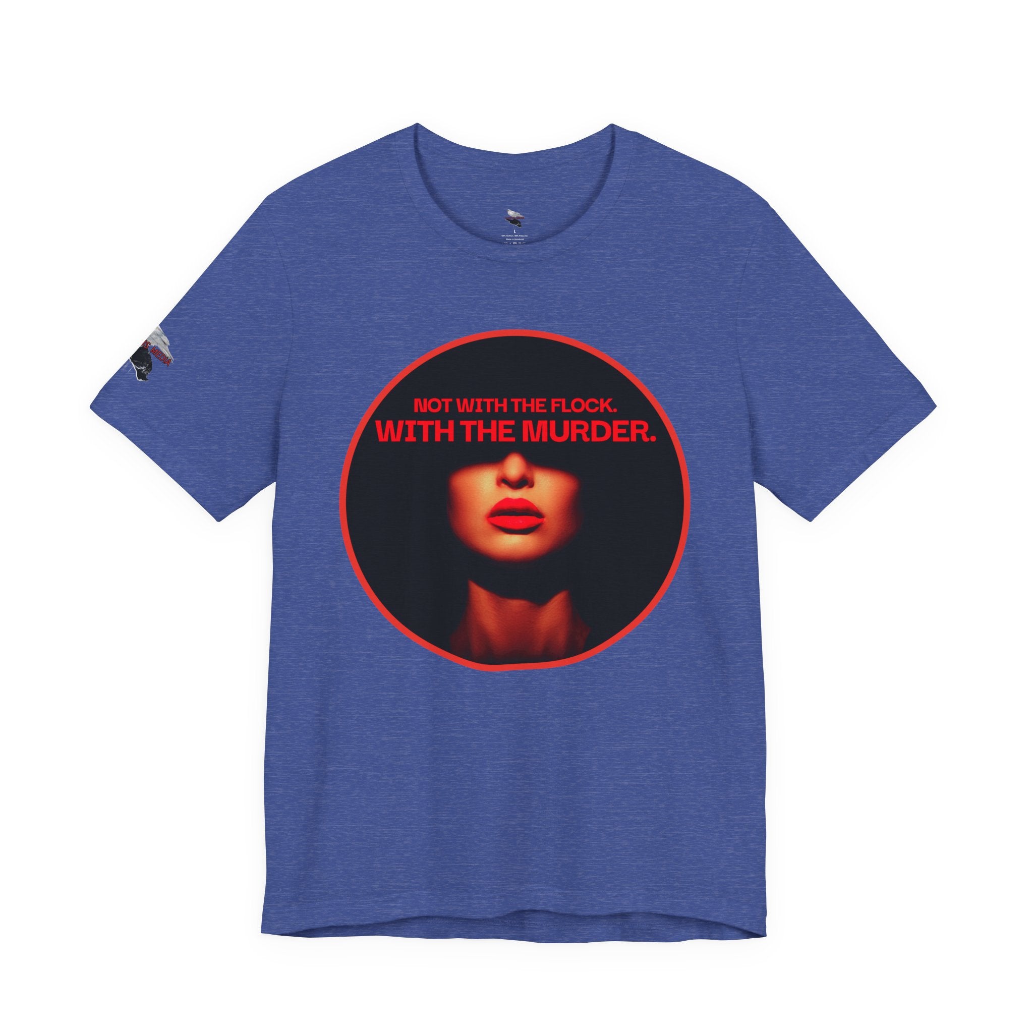 Murder Mystery Graphic Tee - "Not With The Flock. With The Murder."