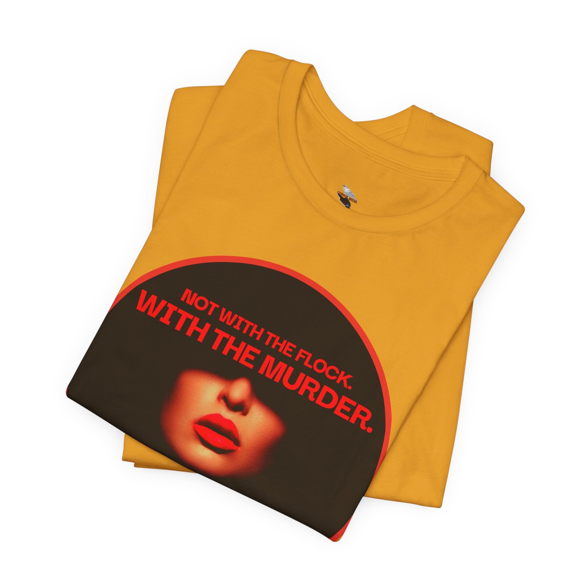 Murder Mystery Graphic Tee - "Not With The Flock. With The Murder."
