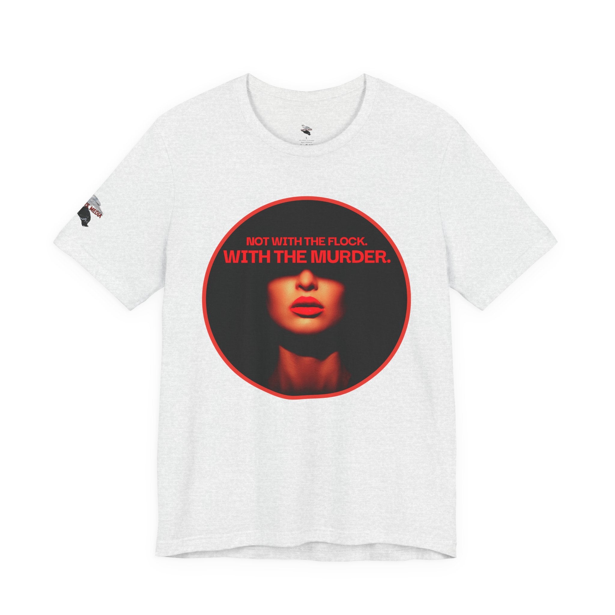 Murder Mystery Graphic Tee - "Not With The Flock. With The Murder."
