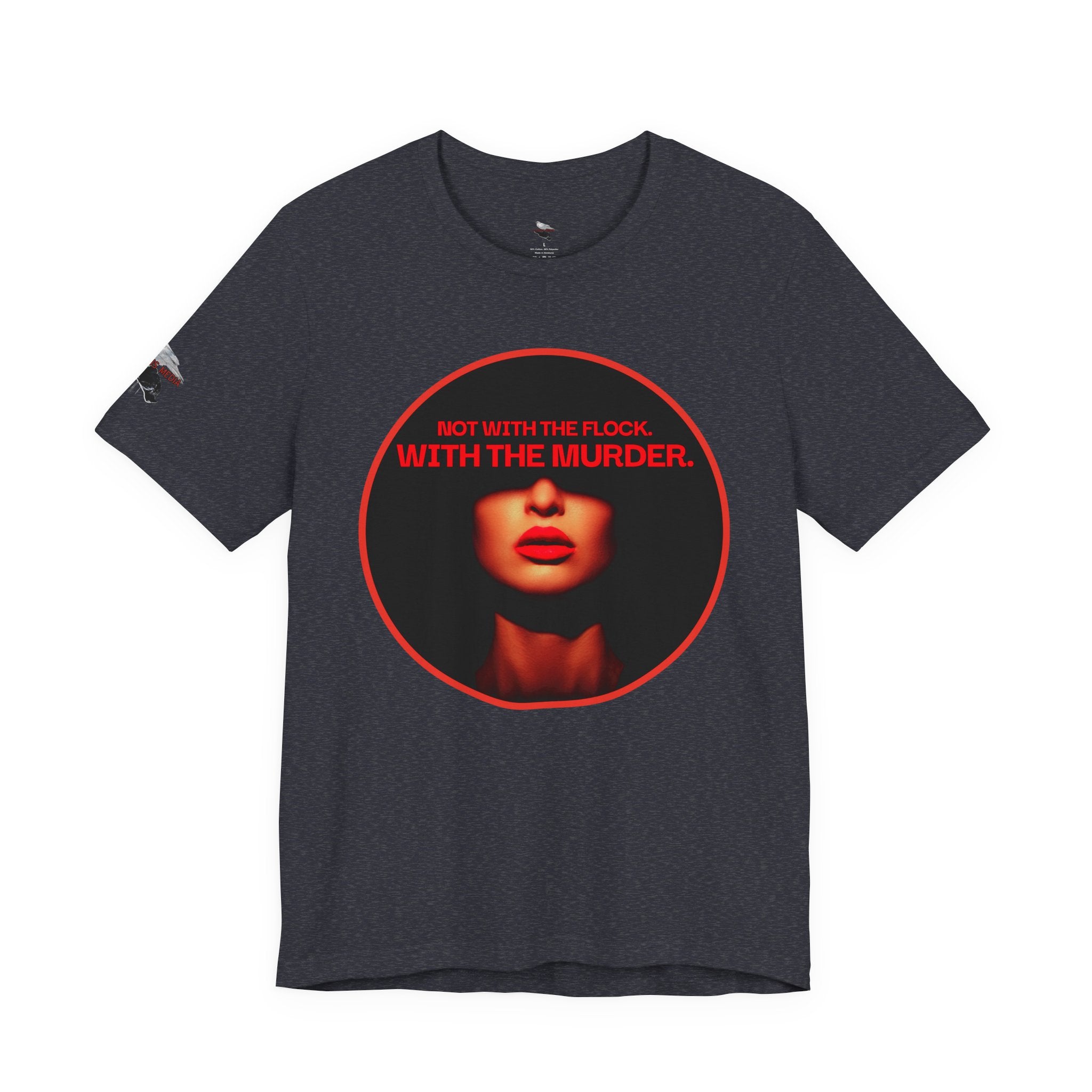 Murder Mystery Graphic Tee - "Not With The Flock. With The Murder."