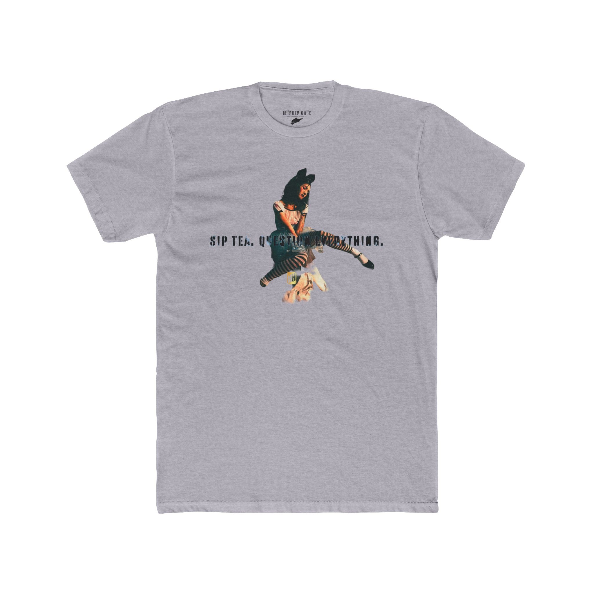 Sip Tea. Question Everything- Dallas Schmitt by Nicholas Harvey- Unisex Cotton Crew Tee with Bold Graphic Statement, Casual Wear, Street Style, Unique Gift, Everyday Comfort