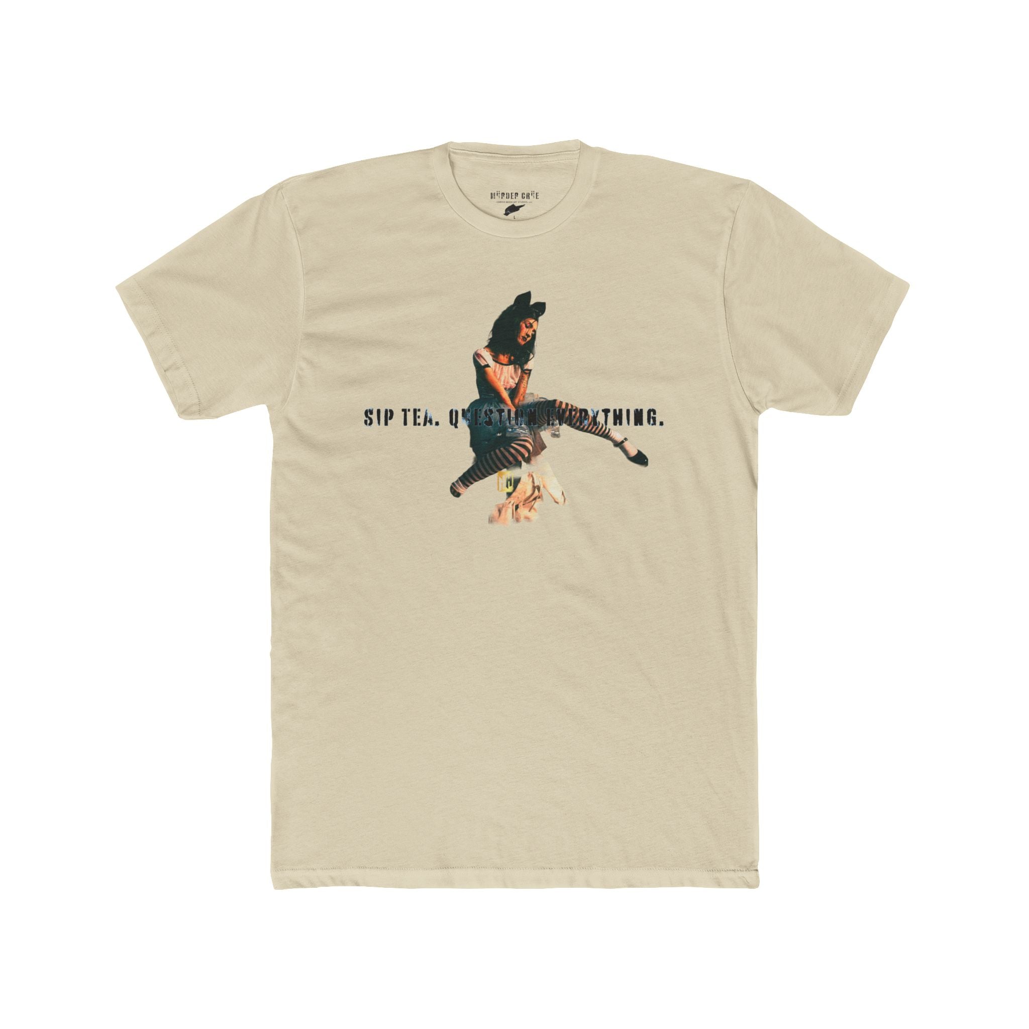 Sip Tea. Question Everything- Dallas Schmitt by Nicholas Harvey- Unisex Cotton Crew Tee with Bold Graphic Statement, Casual Wear, Street Style, Unique Gift, Everyday Comfort