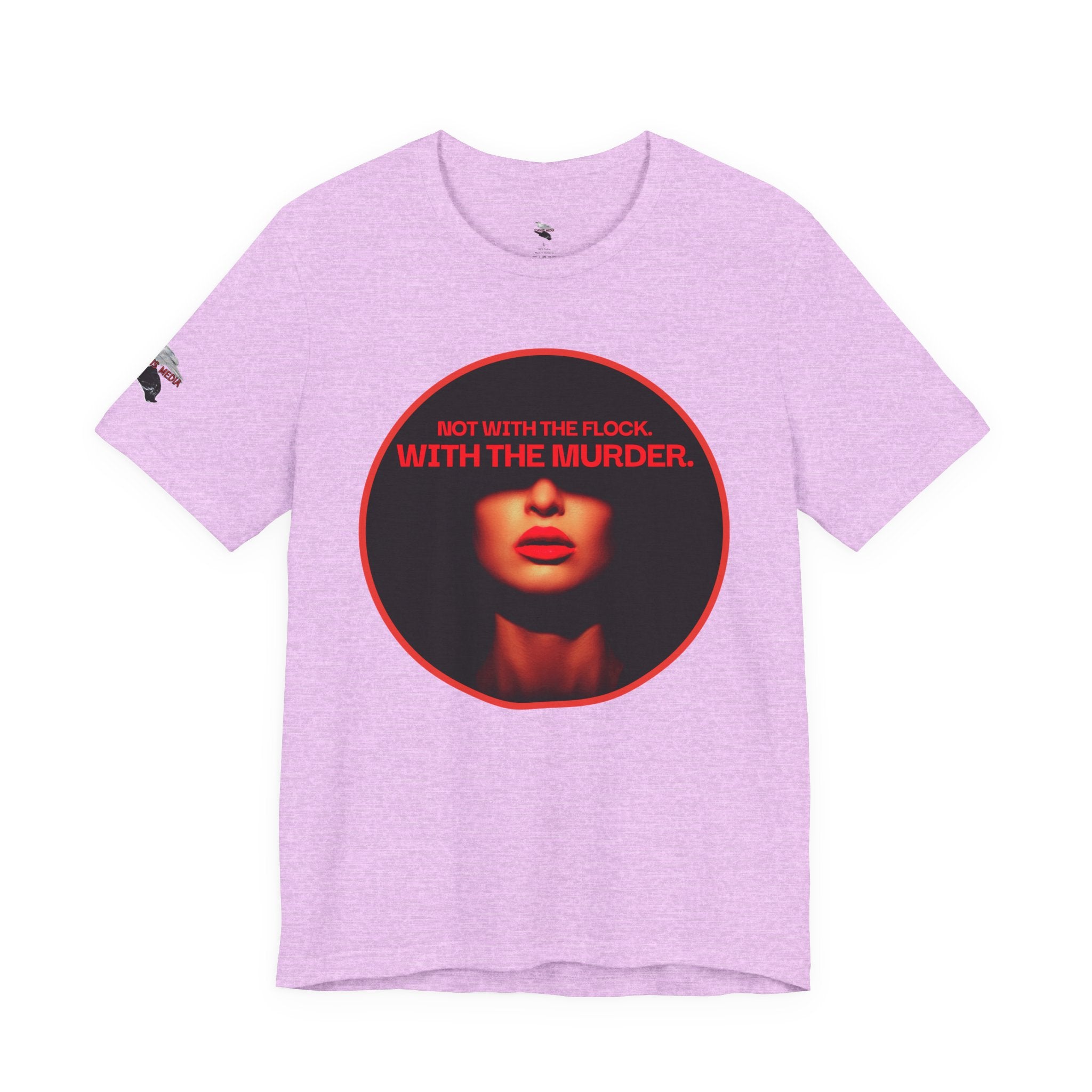 Murder Mystery Graphic Tee - "Not With The Flock. With The Murder."