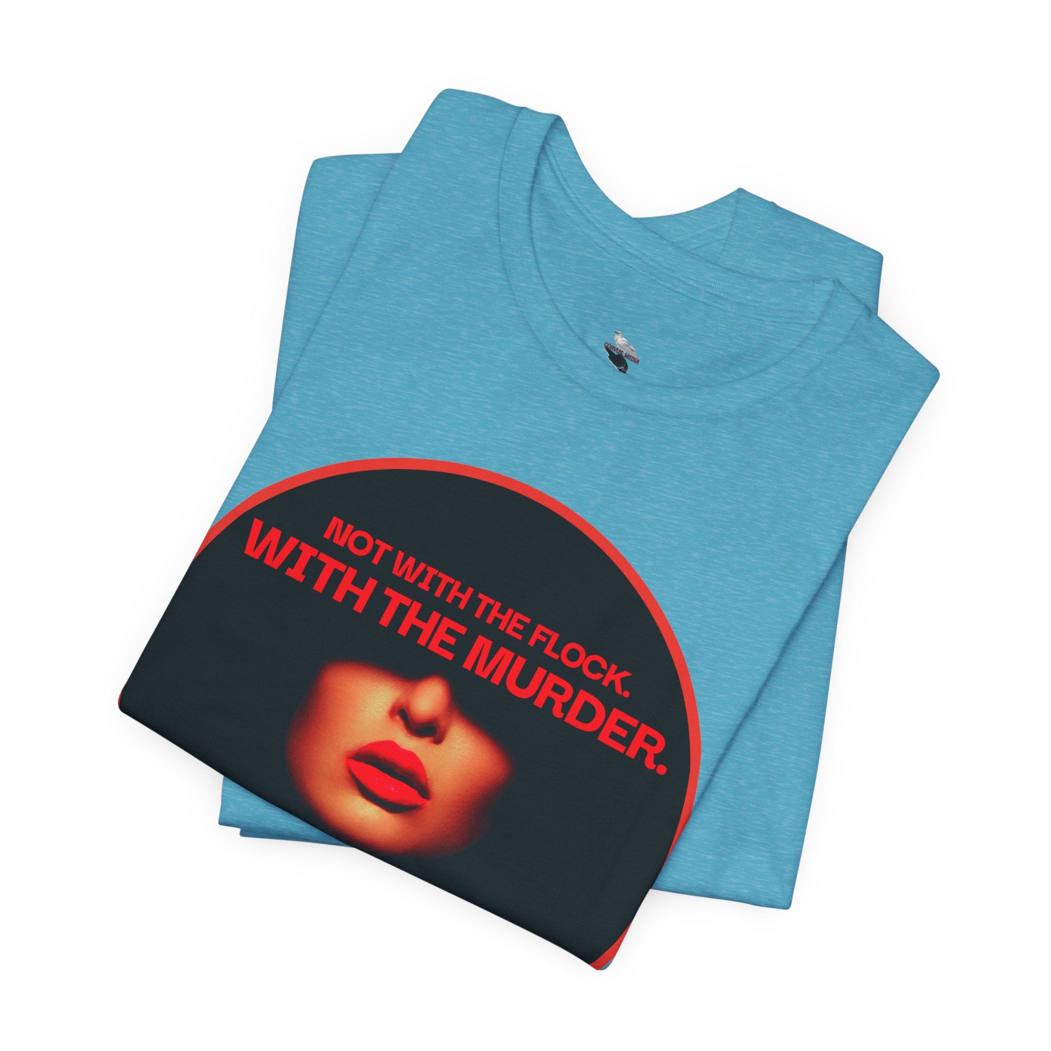 Murder Mystery Graphic Tee - "Not With The Flock. With The Murder."