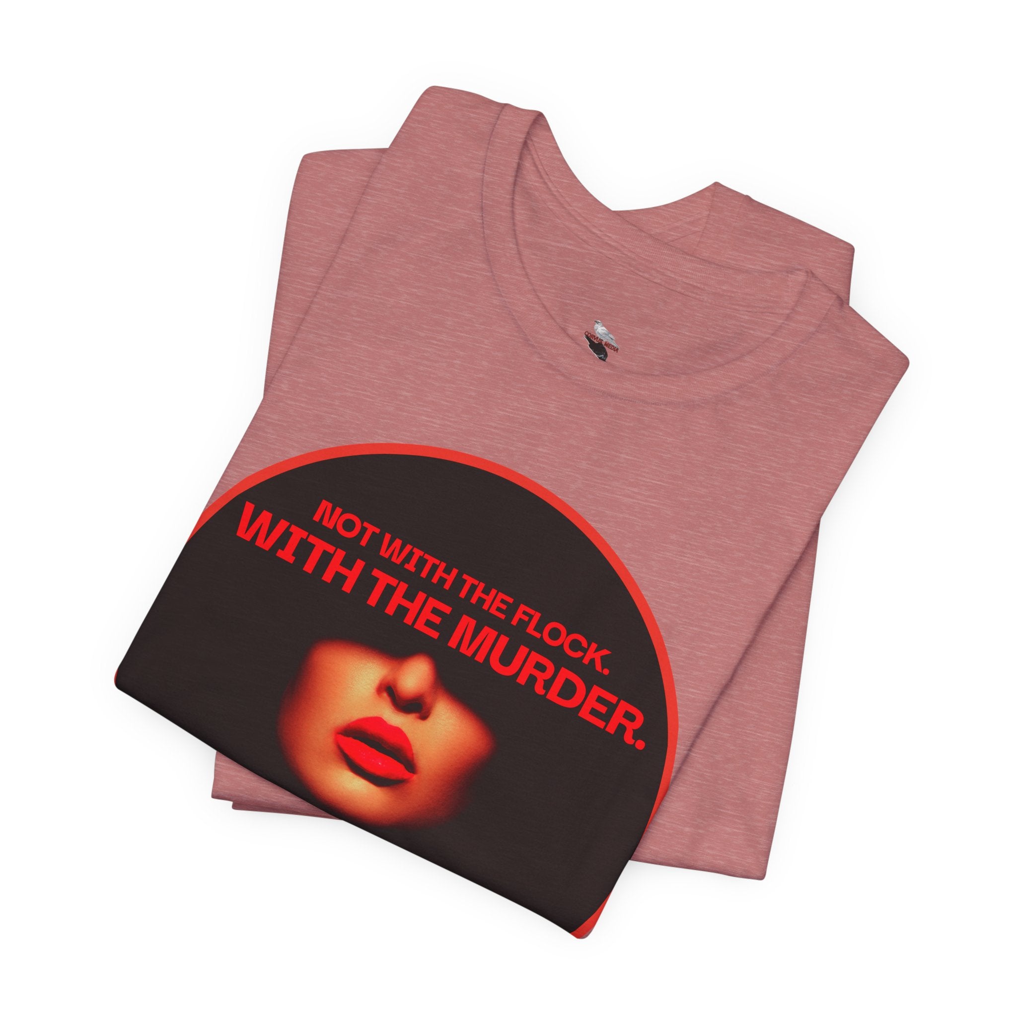 Murder Mystery Graphic Tee - "Not With The Flock. With The Murder."