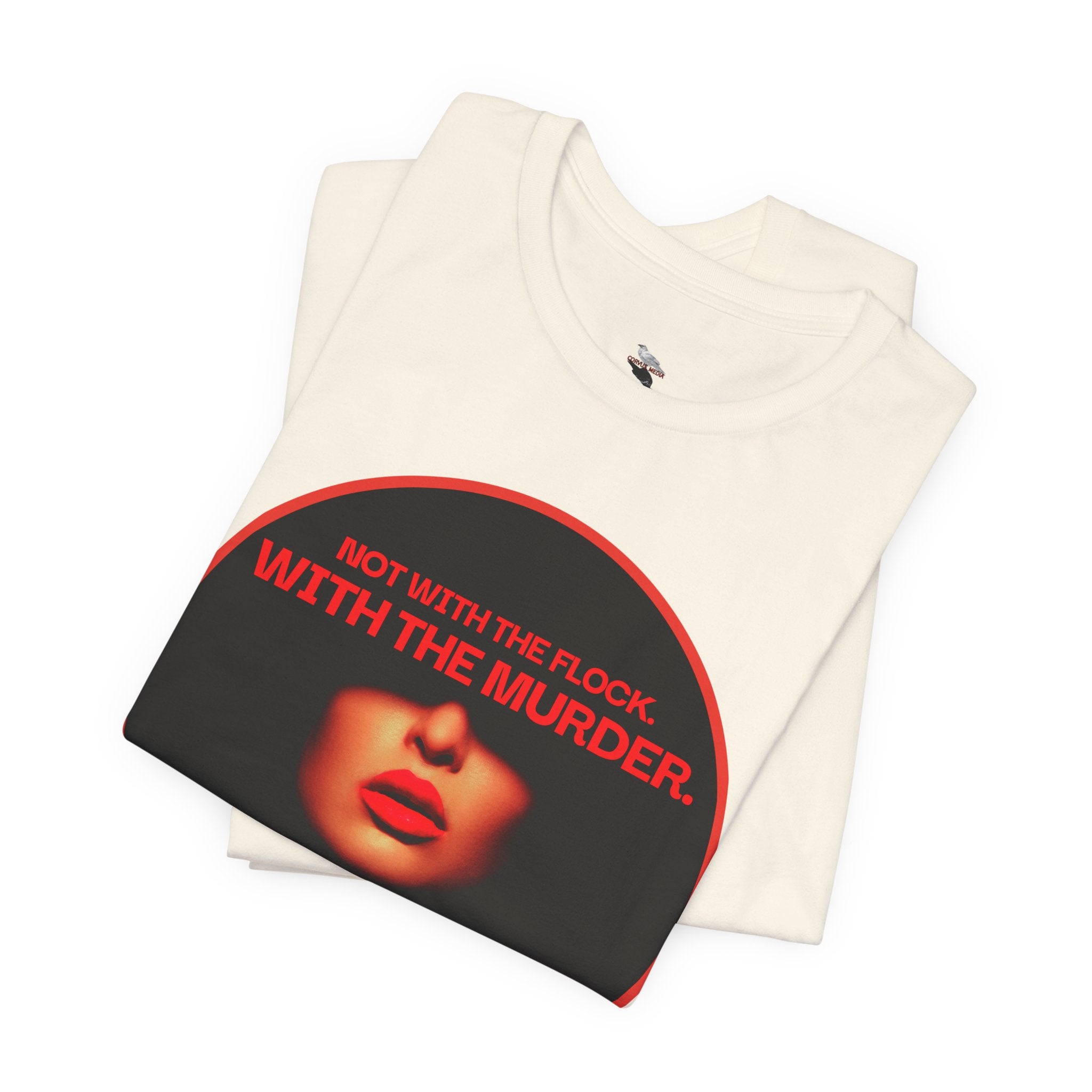 Murder Mystery Graphic Tee - "Not With The Flock. With The Murder."